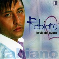 Fabiano - Le vie del cuore