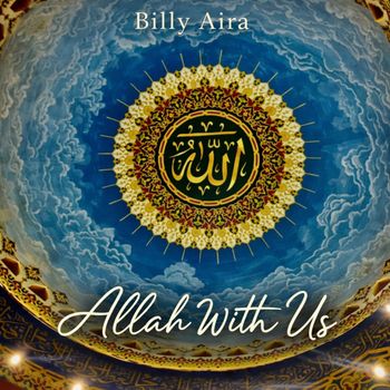 Billy Aira - Allah With Us
