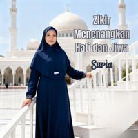 Suria - Zikir Menenangkan Hati dan Jiwa