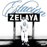 Ditto - Estación Zelaya (Explicit)