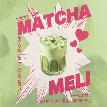 MELI - MATCHA