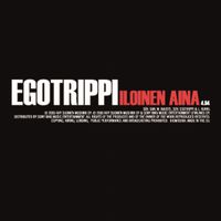 Egotrippi - Iloinen aina
