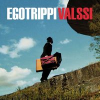 Egotrippi - Valssi