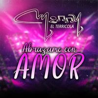 Los Terricolas - Abrazame Con Amor
