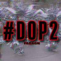 FARAON - #DOP2