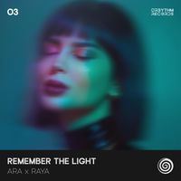 ARA - Remember The Light