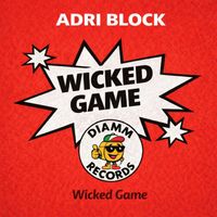 Adri Block - Wicked Game