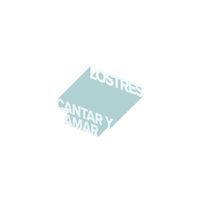 Los Tres - Cantar y amar