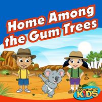 The Countdown Kids - Home Among the Gum Trees