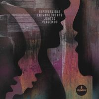 Irreversible Entanglements - Juntos Vencemos