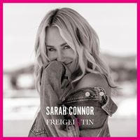 Sarah Connor - Freigeistin (Special Deluxe Edition) (Explicit)