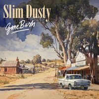 Slim Dusty - Gone Bush