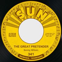 Sonny Wilson - The Great Pretender / I'm Gonna Take a Walk