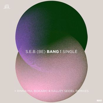 S.E.B (BE) - Bang!