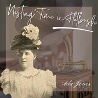 Ada Jones - Nesting Time in Flatbush