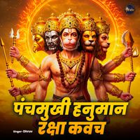 Dhruv - Panchmukhi Hanuman Raksha Kavach
