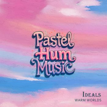 Ideals - Warm Worlds