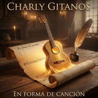 Charly Gitanos - En forma de canción