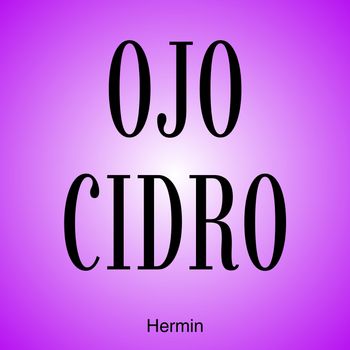 Hermin - Ojo Cidro