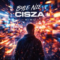 MIMO - Byle nie cisza