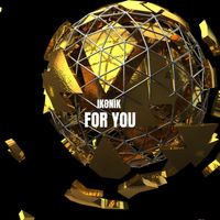 Ikonik - For You