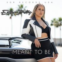 Evalina Destiny - Meant To Be