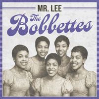 The Bobbettes - Mr. Lee (Rerecorded)