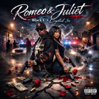 Black C - Romeo & Juliet (feat. Crystal 3x) (Explicit)