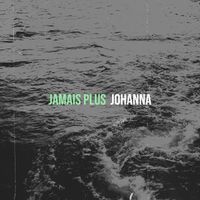 Johanna - Jamais plus 