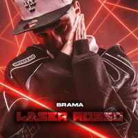 BRAMA - LASER ROSSO (Explicit)