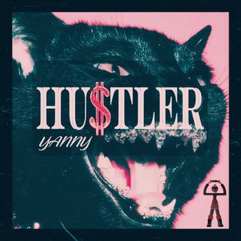 Yanny - HUSTLER