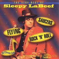 Sleepy LaBeef - The Very Best of Sleepy LaBeef - Flying Saucers Rock 'N' Roll