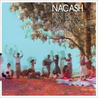 Nacash - Un Beau Dimanche d'été (Version 2024)