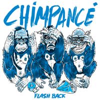 Chimpancé - Flashback (2024 Remaster)