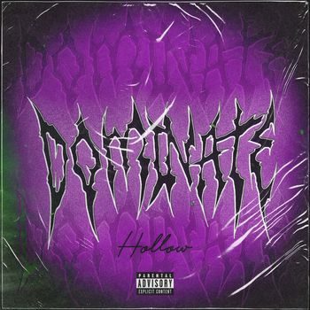 HOLLOW - Dominate (Explicit)
