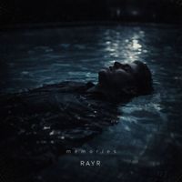 RAYR - Memories