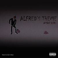 Aman Guru - Alfred's Theme (Explicit)