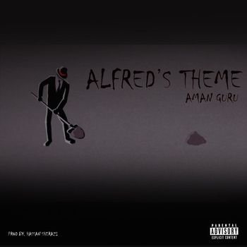 Aman Guru - Alfred's Theme (Explicit)