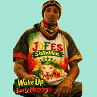 JoFes SkillzMen - Wake Up Early Morning