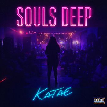 Katae - Souls Deep (Explicit)