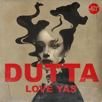 Dutta - Love Yas