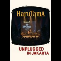HaruTamA - Unplugged In Jakarta
