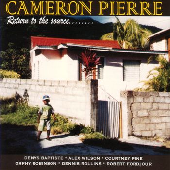 Cameron Pierre - Return To The Source