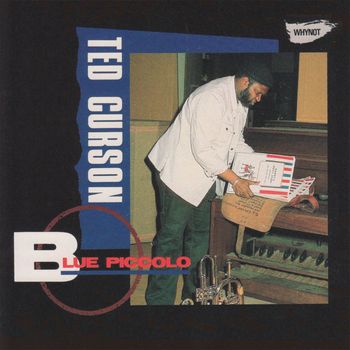 Ted Curson - Blue Piccolo