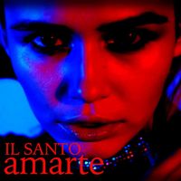 IL SANTO - Amarte