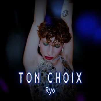 Ryo - Ton choix