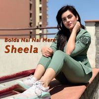 Sheela - Bolda Nai Nal Mere