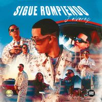 J Alvarez - SIGUE ROMPIENDO (Explicit)