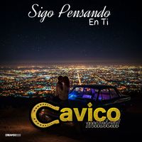 Cavico Musical - Sigo Pensando En Ti
