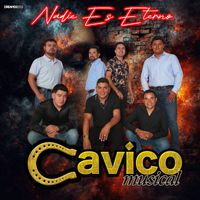 Cavico Musical - Nadie es Eteno